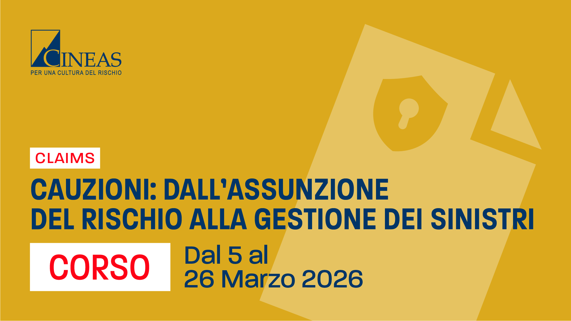 CORSO CINEAS: CAUZINI, DALL'ASSUNZIONE DEL RISCHIO ALLA GESTIONE DEI SINISTRI