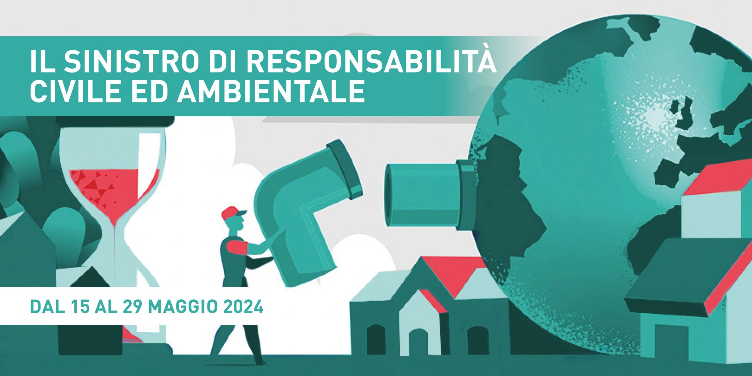 Il Sinistro di Responsabilità Civile ed Ambientale