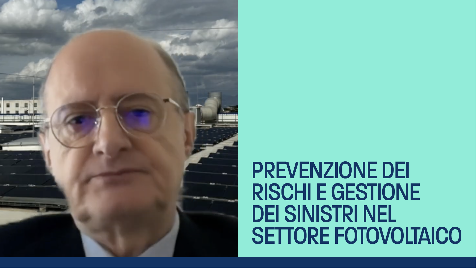 Fotovoltaico: perché la gestione del rischio richiede nuove competenze